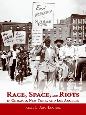 cover image of Race, Space, and Riots in Chicago, New York, and Los Angeles